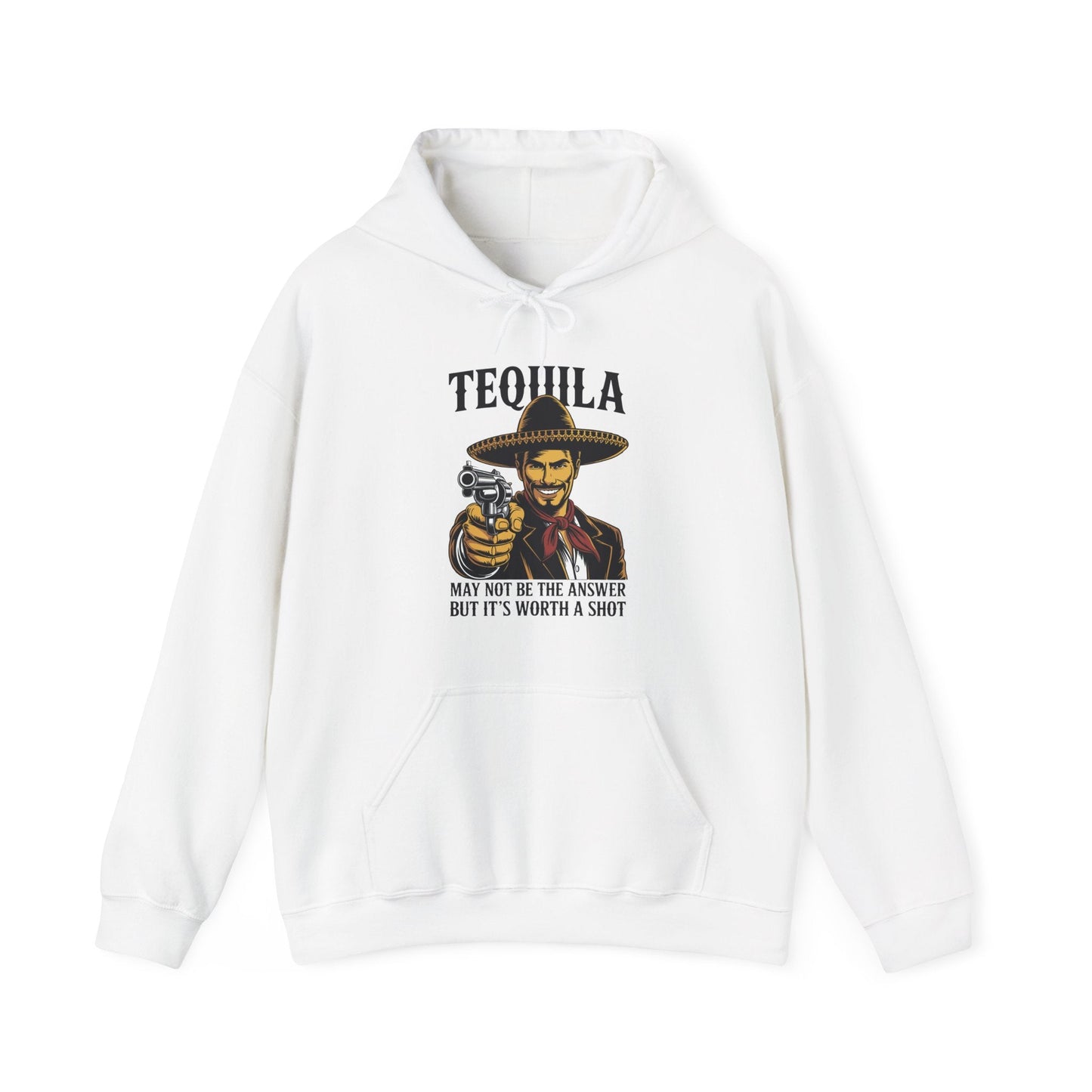 Tequila May Not Be The Answer But It's Worth A Shot Hoodie