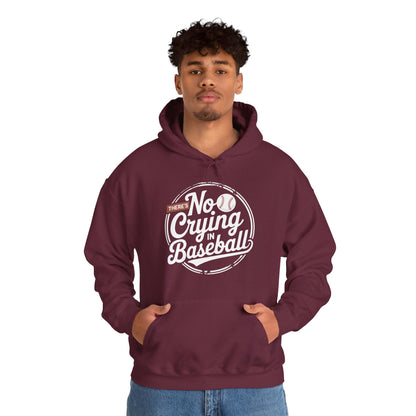 There Is No Crying In Baseball Funny Game Day Baseball Hoodie