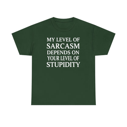 Funny Sarcastic Humor My Level of Sarcasm Sarcastic Quote T-Shirt