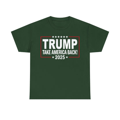 Donald Trump 2025 Take America Back Election T-Shirt