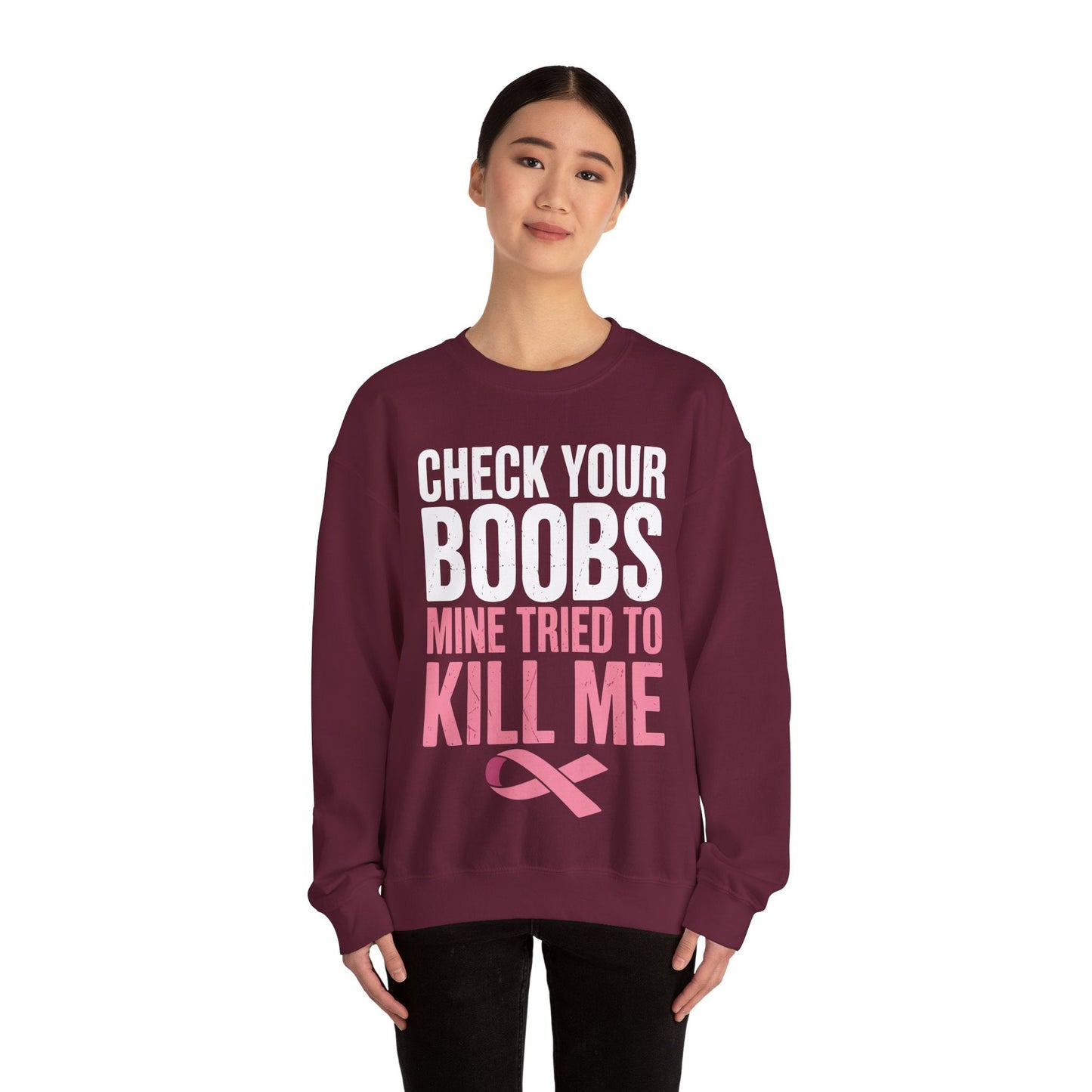 Check Your Boobs Mine Tried To Kill Me Funny Breast Cancer Sweatshirt