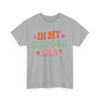 Girl Dad Era Father’s Day T-Shirt for Men & Women