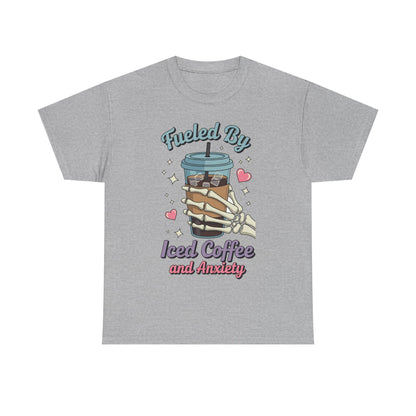 Fueled by Iced Coffee and Anxiety Funny Coffee Lover T-Shirt