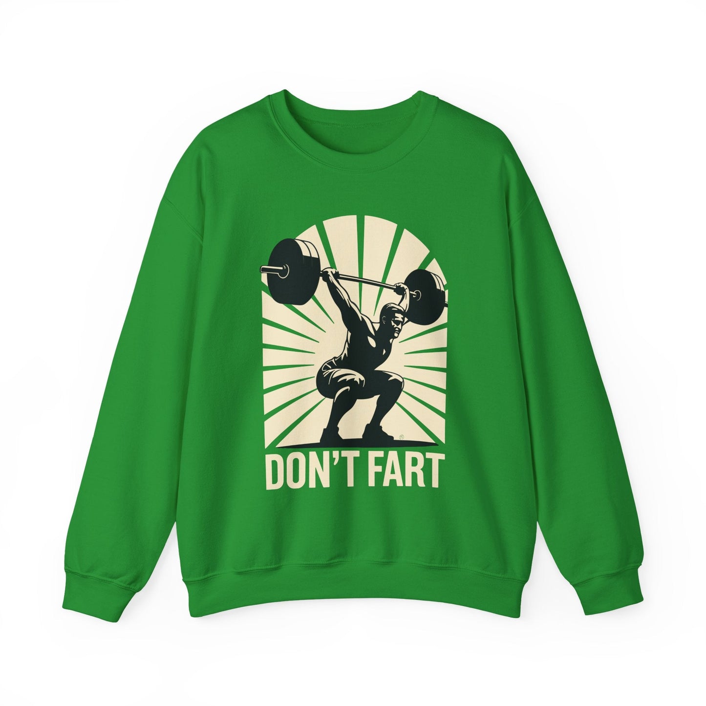 Don't Fart Fitness Gym Workout Weights Squat Humor Sweatshirt