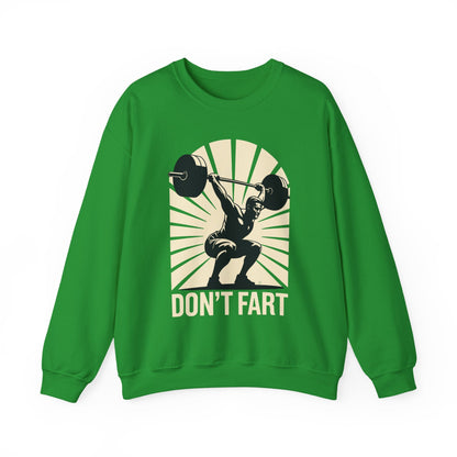 Don't Fart Fitness Gym Workout Weights Squat Humor Sweatshirt