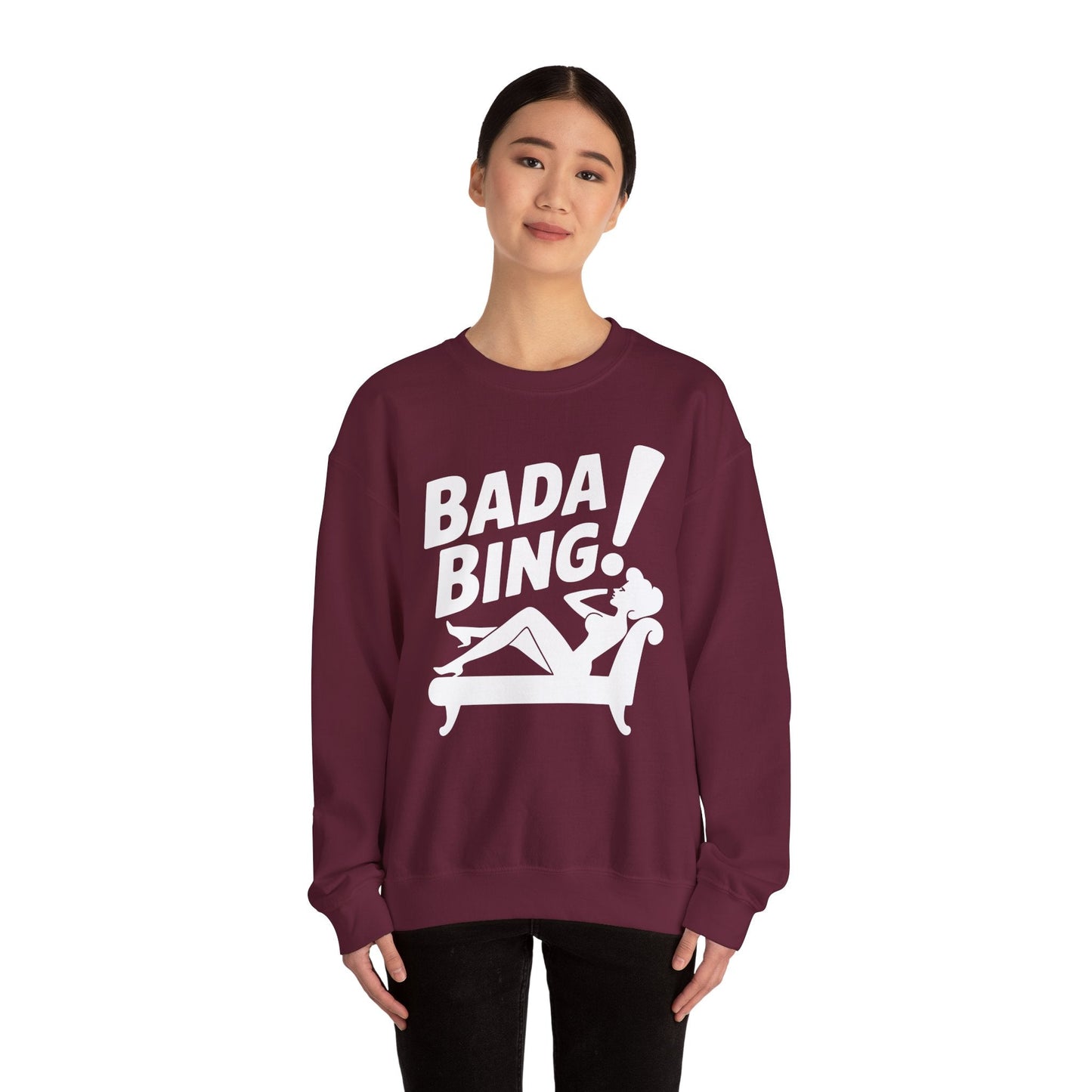 Bada Sarcastic Bing Retro Sexy Girl Bada Bam Sweatshirt