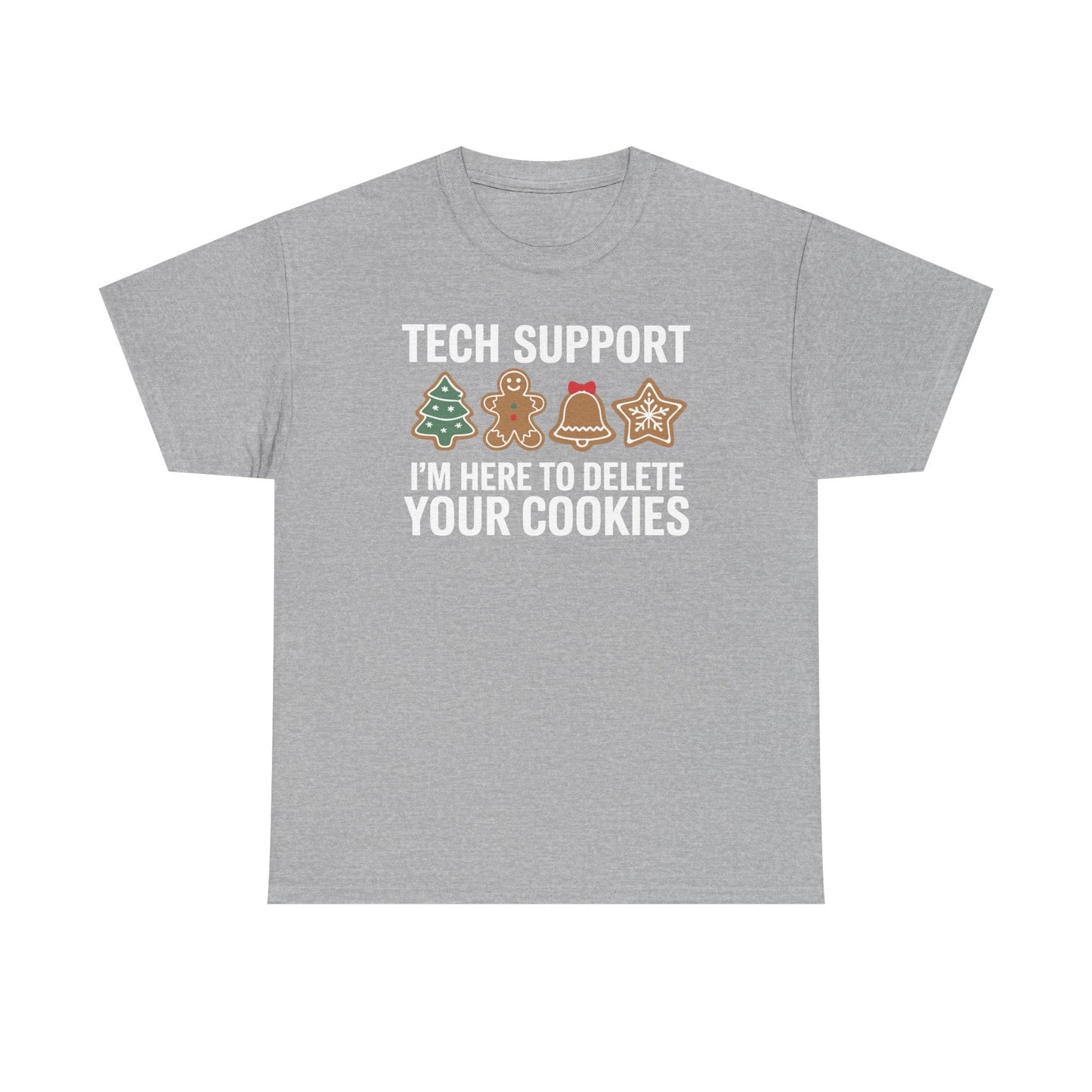 Christmas Tech Support Here To Delete Cookies Xmas Men Women T-Shirt