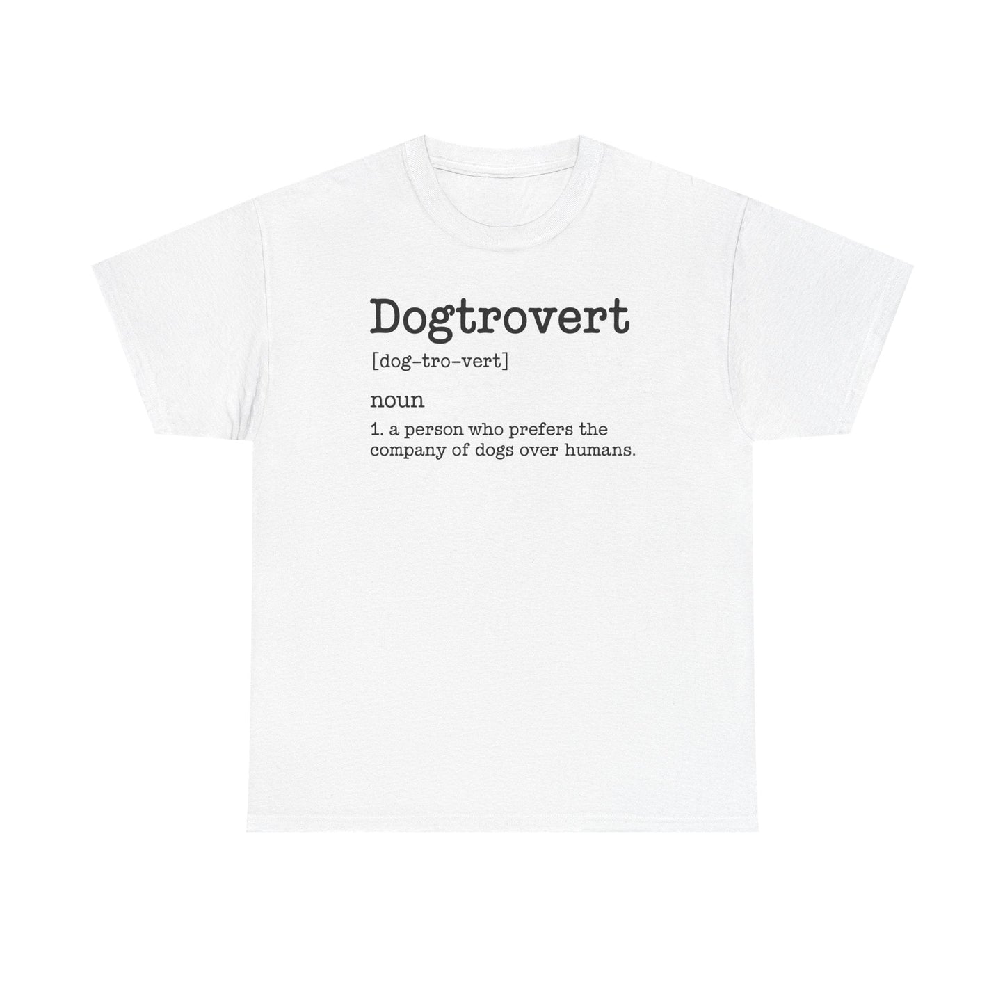 Dogtrovert Definition, Funny Dog Shirts For Men Women