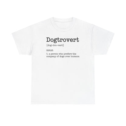 Dogtrovert Definition, Funny Dog Shirts For Men Women