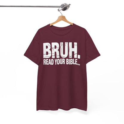 Funny Meme Bruh Read Your Bible Christian Religious Faith T-Shirt