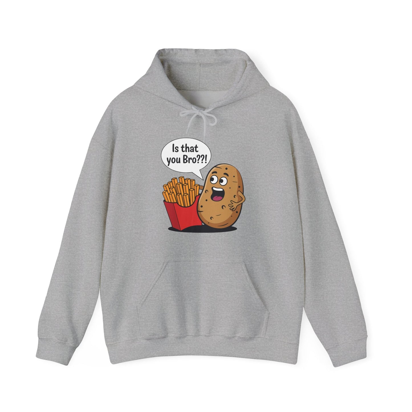 Funny French Fries Gifts Potato Is That You Bro French Fries Lover Hoodie