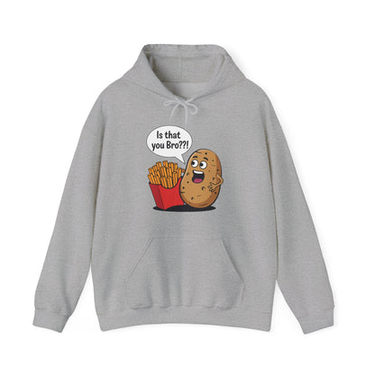Funny French Fries Gifts Potato Is That You Bro French Fries Lover Hoodie