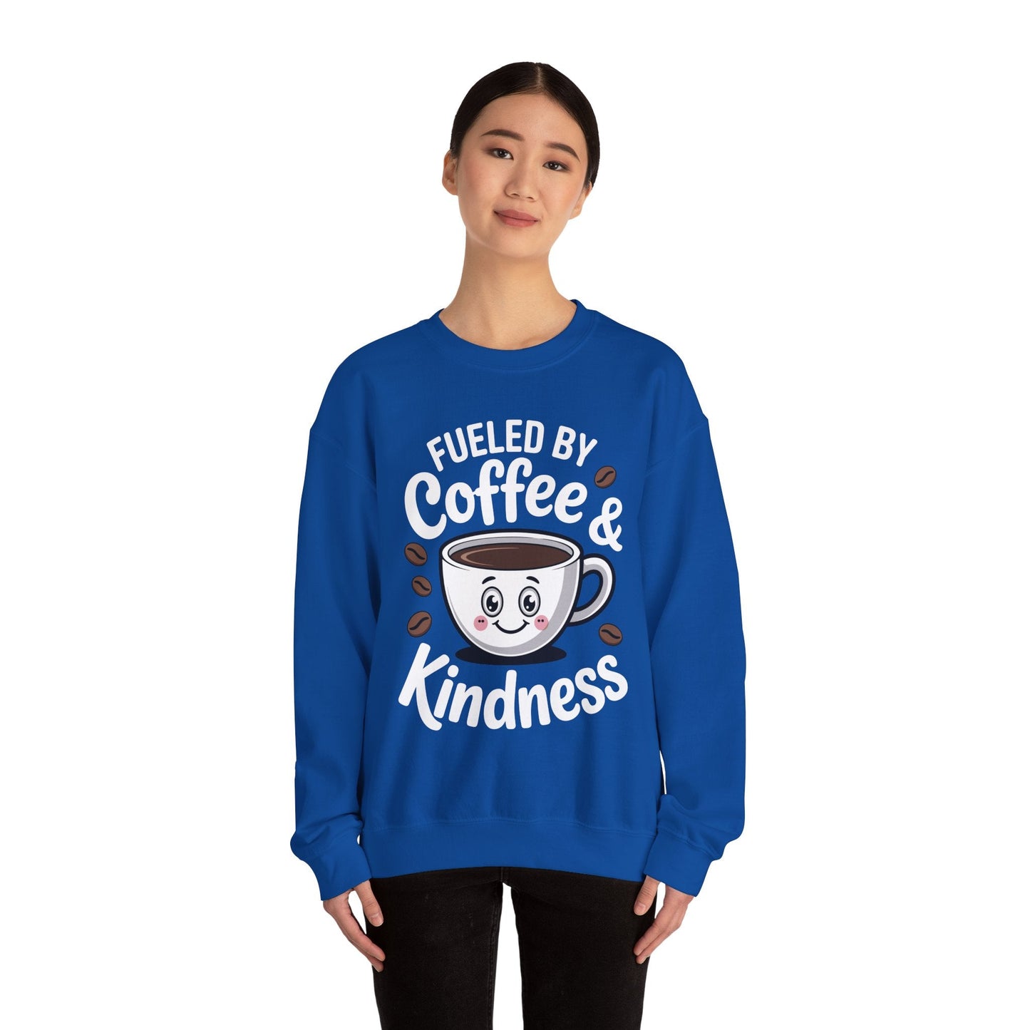 Funny Coffee Lover Fueled by Coffee And Kindness Sweatshirt