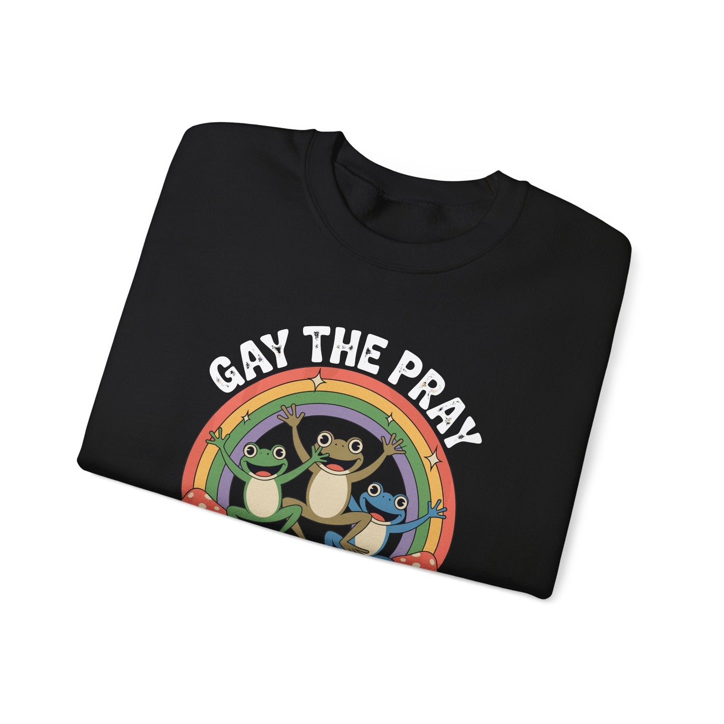 Gay The Pray Away Rainbow LGBT Pride Funny Meme Frogs Sweatshirt