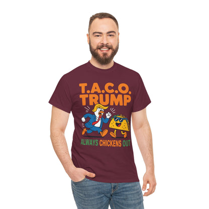 Funny Taco Trump Always Chickens Out T.A.C.O T-Shirt