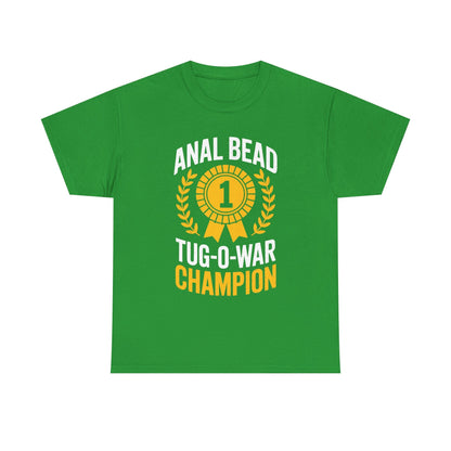 Funny Saying Bead Tug O War Champion Adult Humor T-Shirt for Men & Women