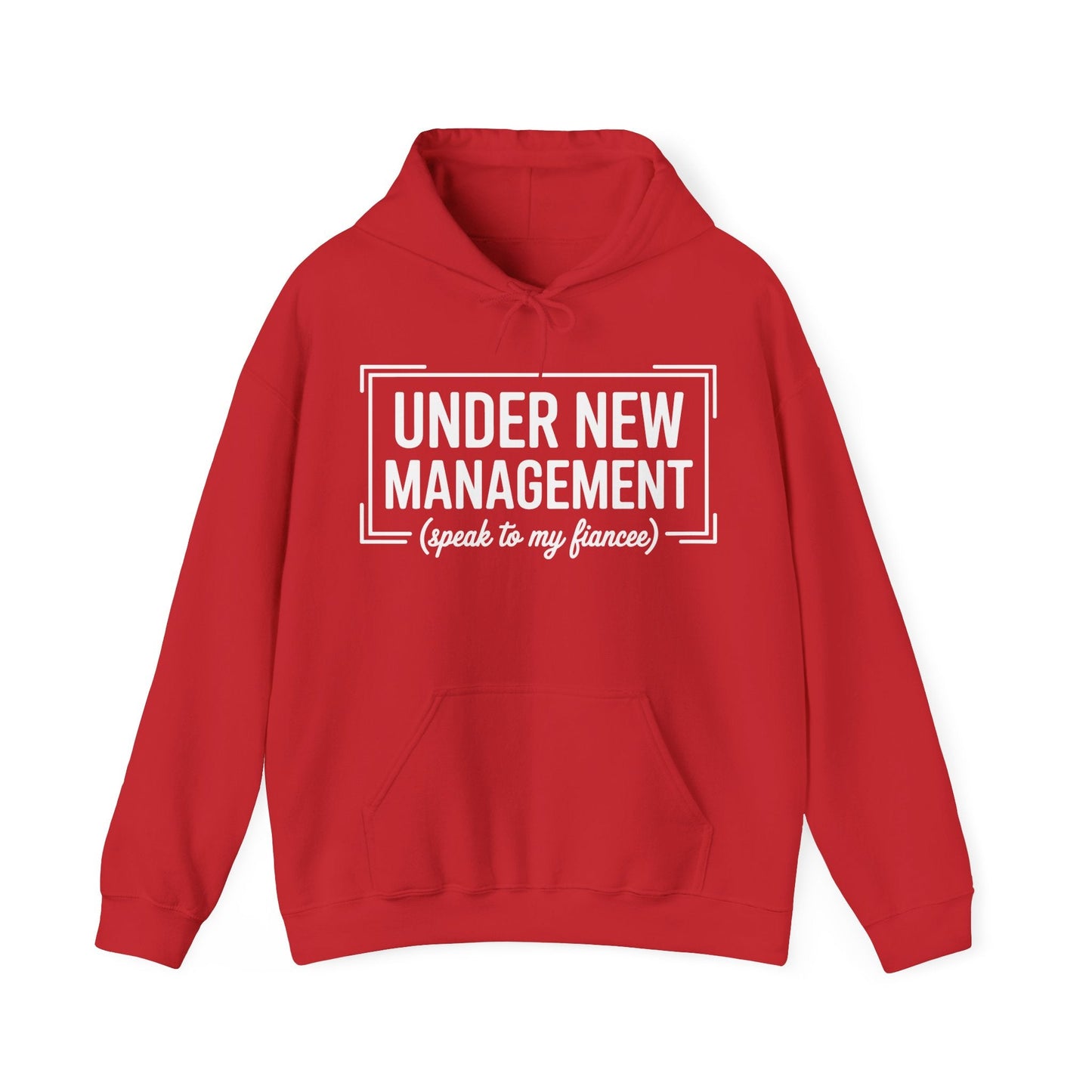 Under New Management Speak To My Fiancee New Husband Engaged Hoodie