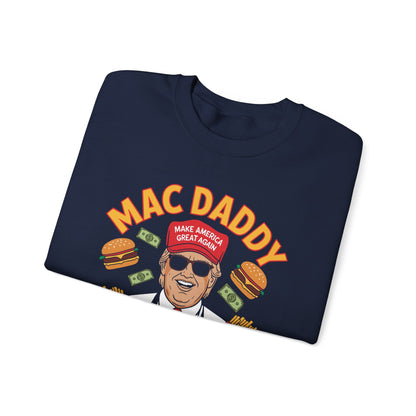 Mac Daddy Make America Great Again Sweatshirt