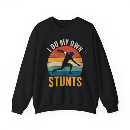 Funny I Do All My Own Stunts Broken Bones Sweatshirt