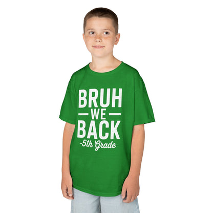 Bruh We Back 5th Grade First Day Of School Back To School T-Shirt