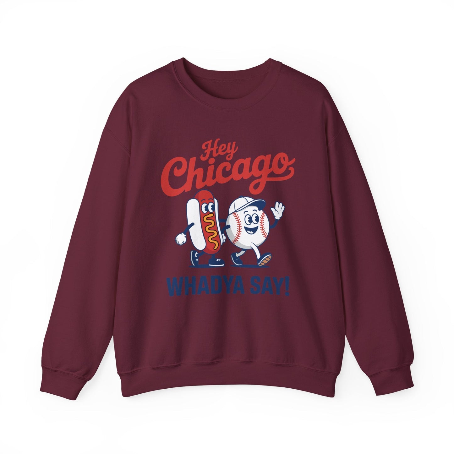 Hey Chicago Whadya Say Baseball and Hot Dog 4th of July Men Women Sweatshirt