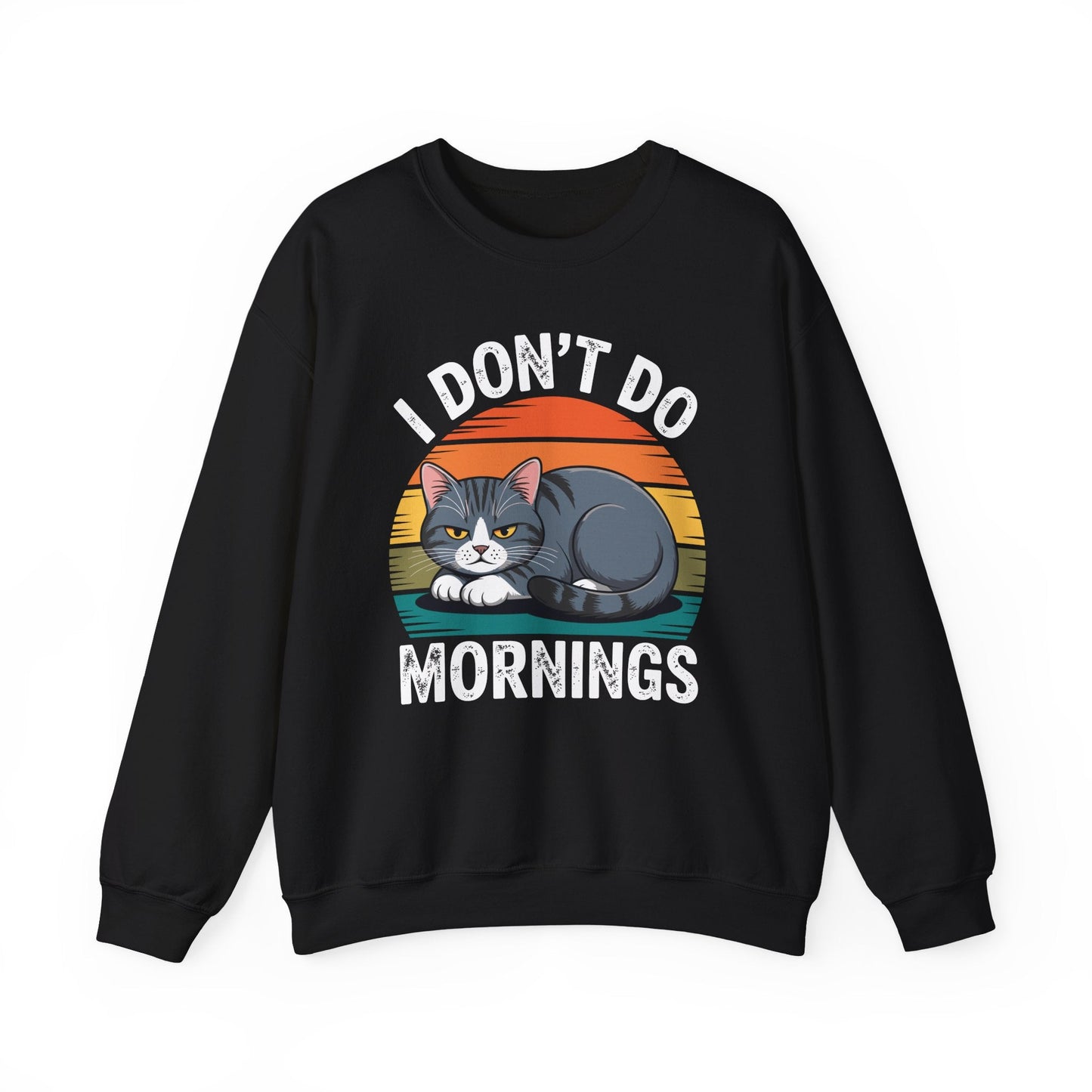Funny Sleep Cat I Don't Do Morning Sweatshirt