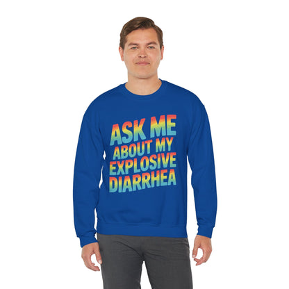 Funny Ask Me About My Explosive Diarrhea Edgy Adult Humor Sweatshirt