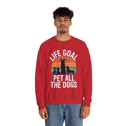 Life Goal Pet All The Dogs Funny Dog Sweatshirt