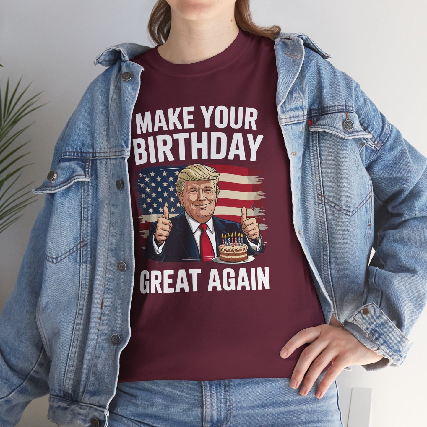 Make Your Birthday Great Again, Trump Fan Birthday Gift T-Shirt