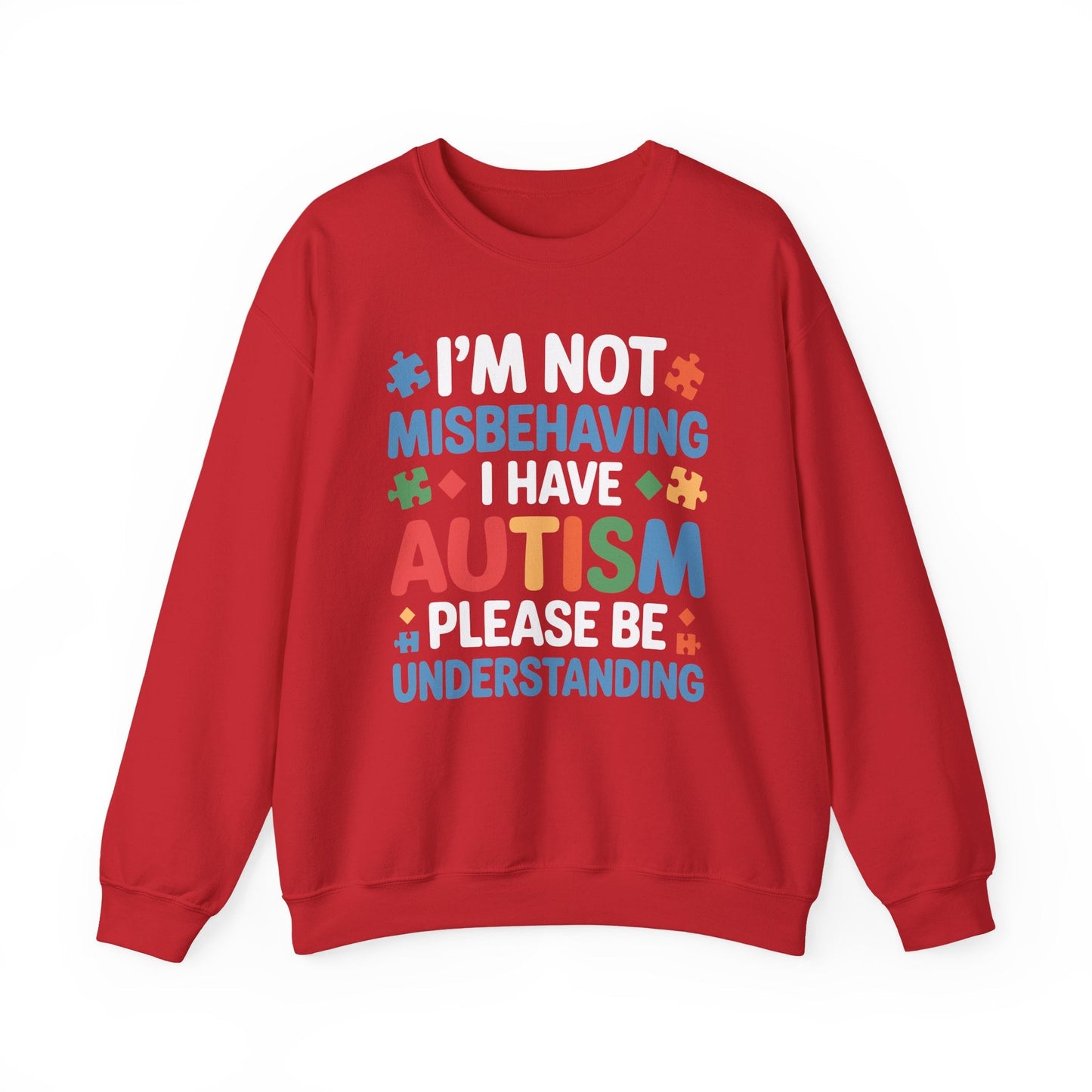 Autism Awareness I'm Not Misbehaving I Have Autism Sweatshirt
