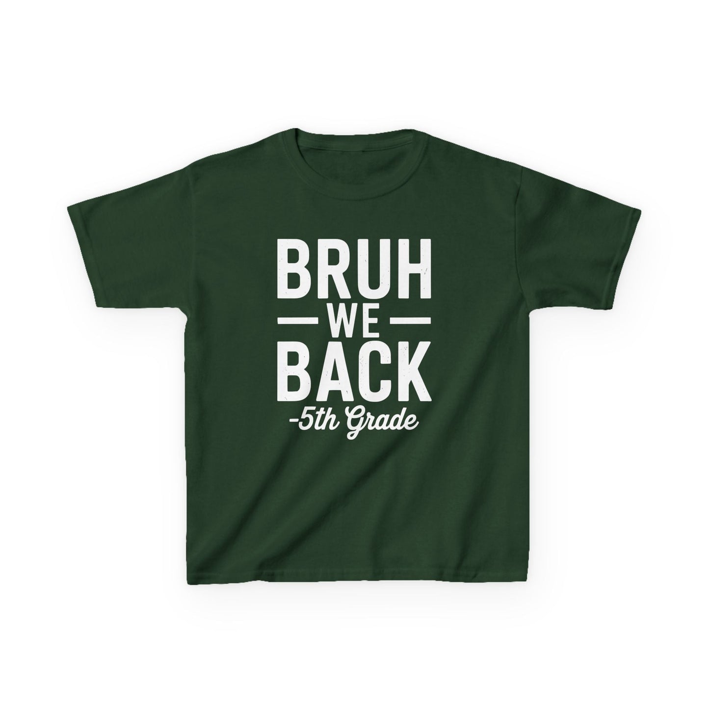 Bruh We Back 5th Grade First Day Of School Back To School T-Shirt
