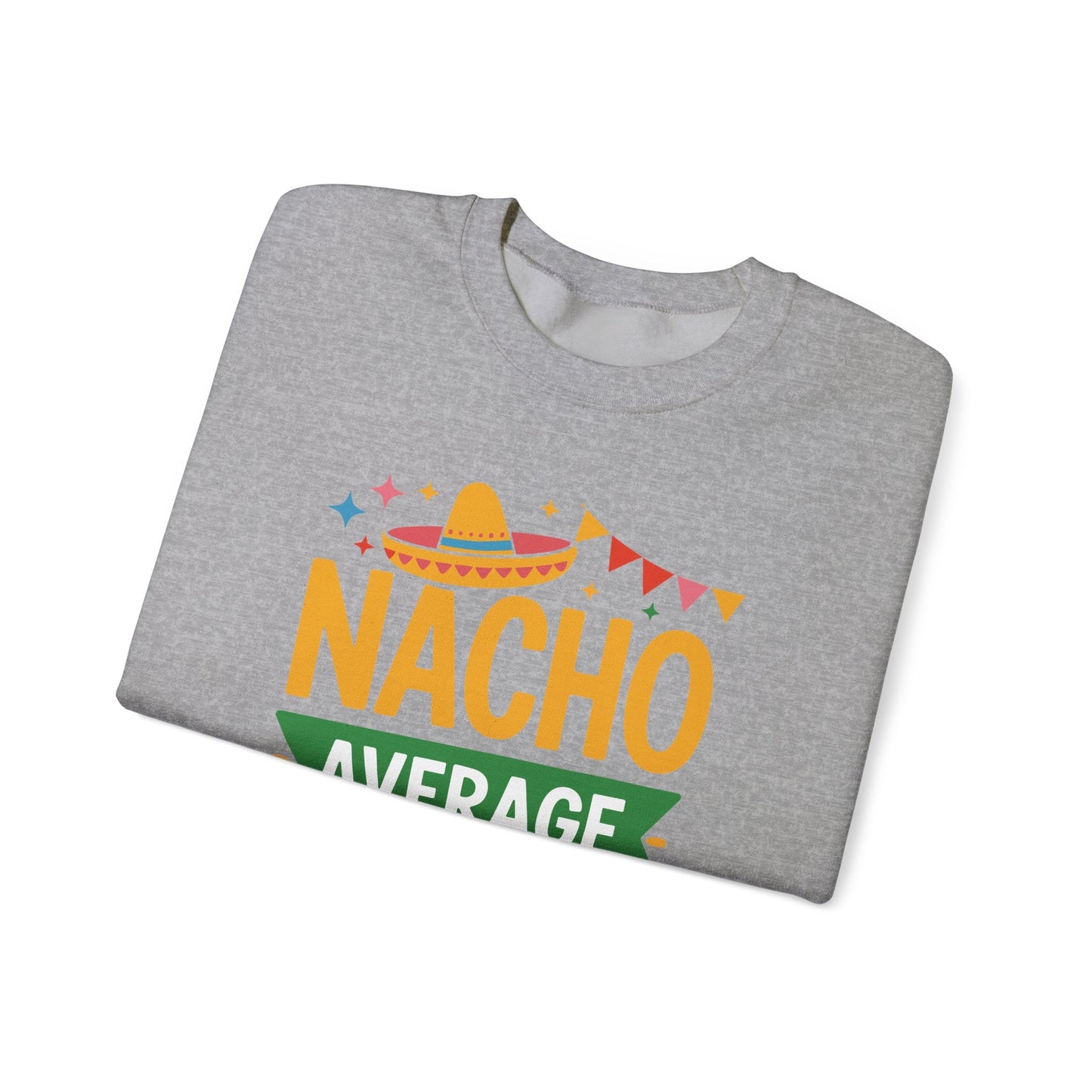 Funny Nacho Average Lunch Lady Cinco De Mayo Fiesta Mexican Sweatshirt