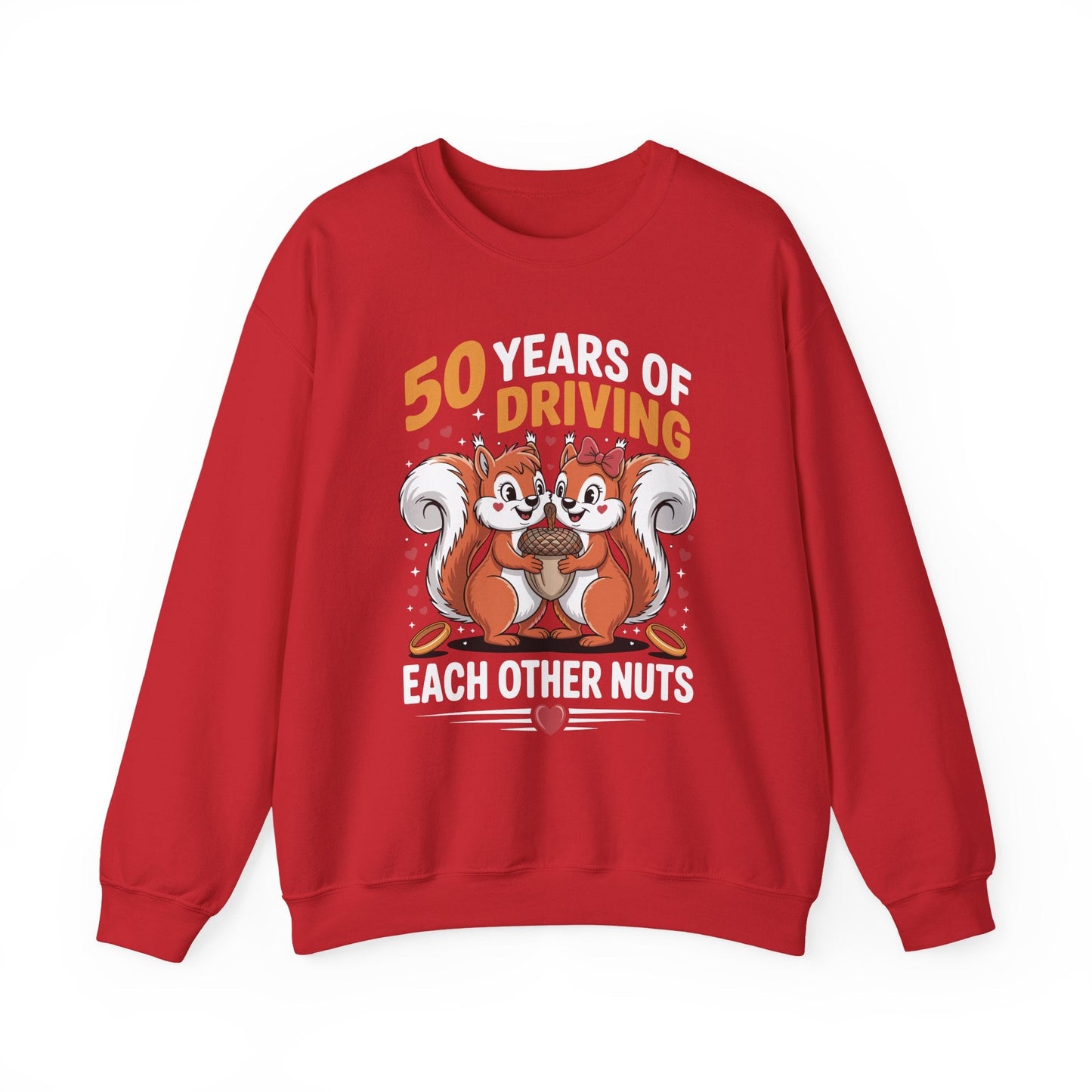 50th Wedding Anniversary 50 Years Of Driving Each Other Nuts Sweatshirt