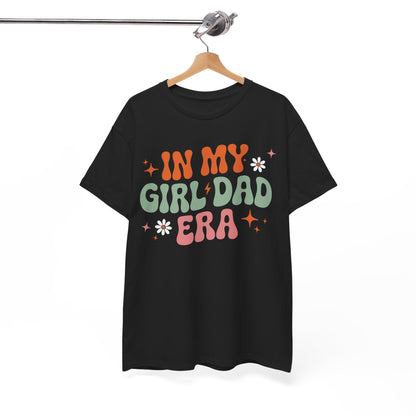 Girl Dad Era Father’s Day T-Shirt for Men & Women
