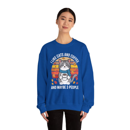 I Like Cats And Coffee And Maybe 3 People , Cats Lover Sweatshirt