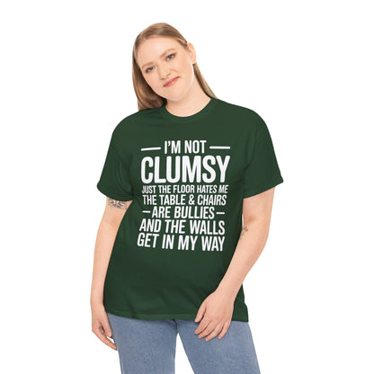 Funny I'm Not Clumsy Quote Sarcastic shirt