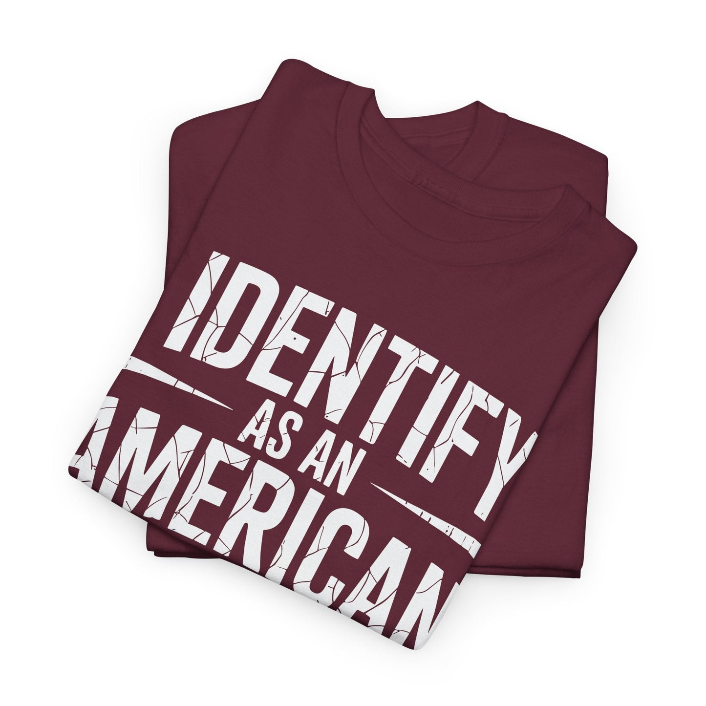 I Identify as an American No Identity Politics USA T-Shirt
