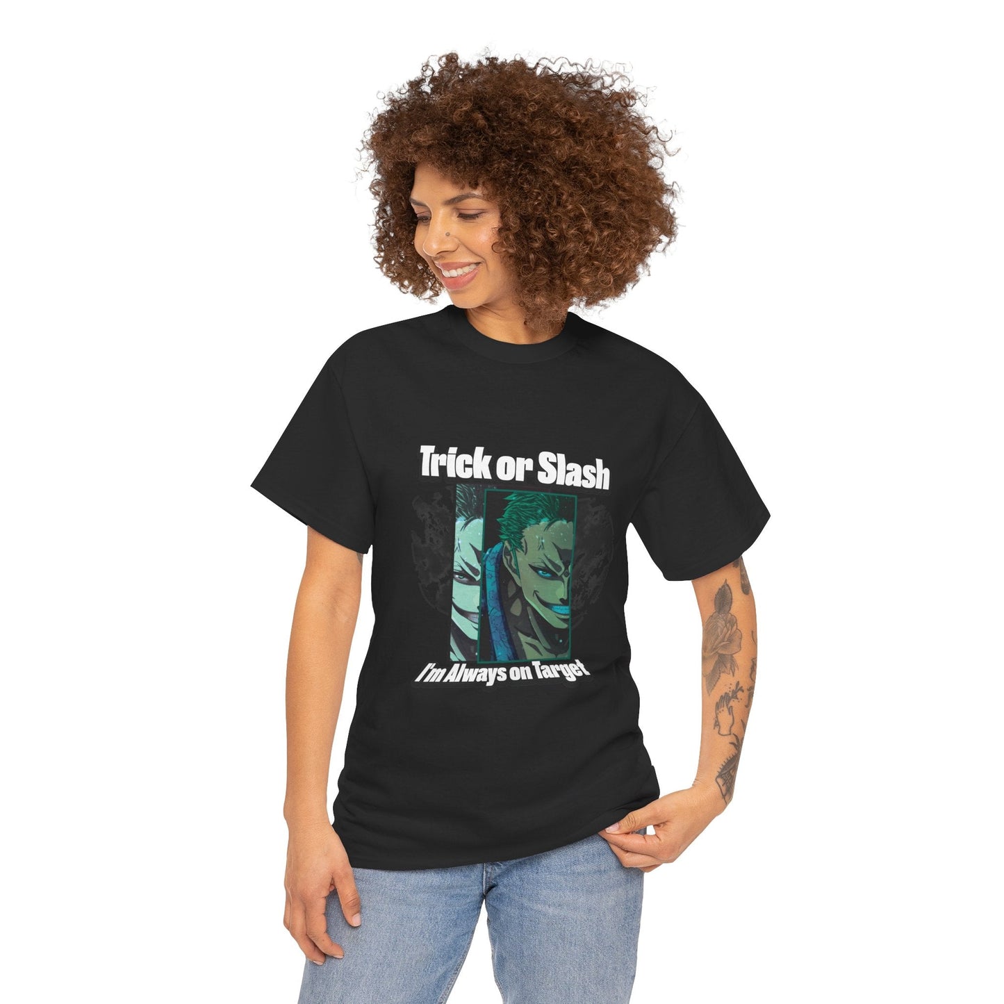 Trick Or Slash I am Always On Target T-Shirt For Men Women
