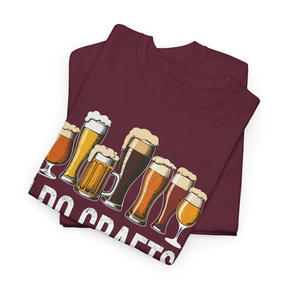 Craft Beer Vintage I Do Crafts Home Brew Art T-Shirt