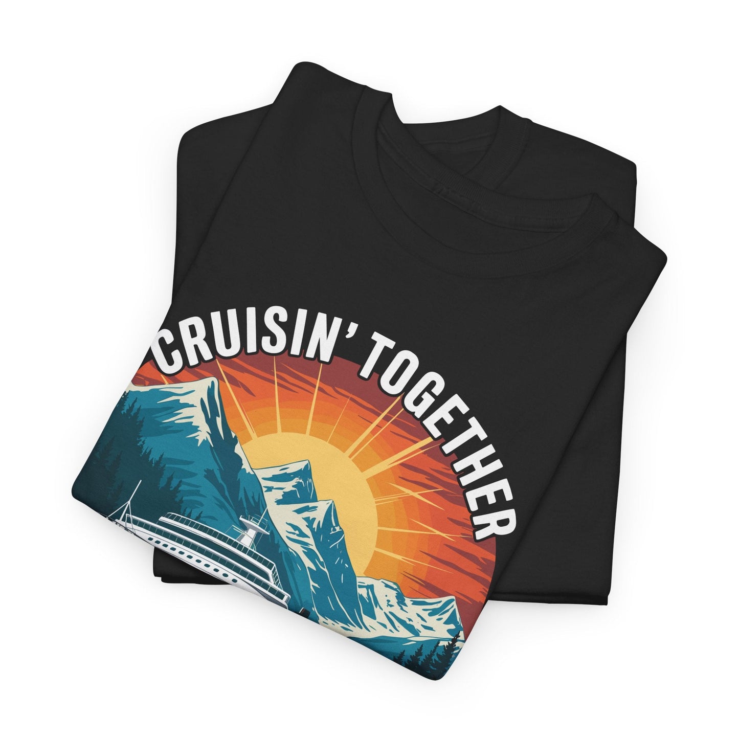 Cruisin Together Alaska 2025 Family Friend Alaska Cruise T-Shirt