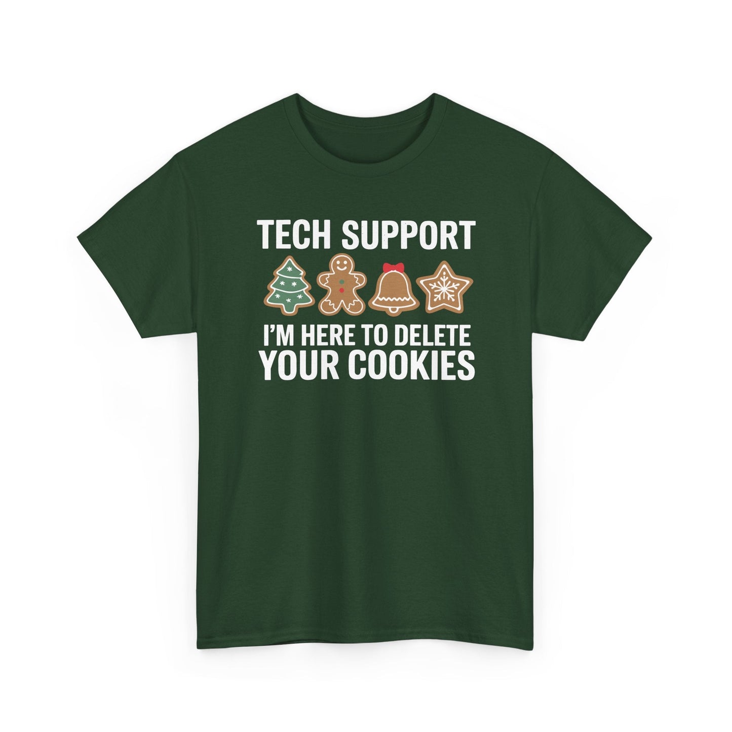 Christmas Tech Support Here To Delete Cookies Xmas Men Women T-Shirt