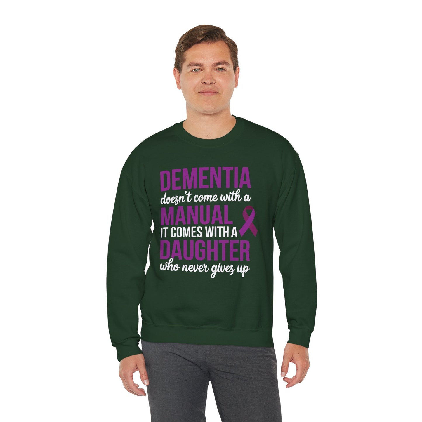 Dementia Doesn't Come With a Manual It Comes With a Daughter Sweatshirt