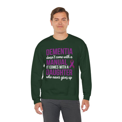 Dementia Doesn't Come With a Manual It Comes With a Daughter Sweatshirt