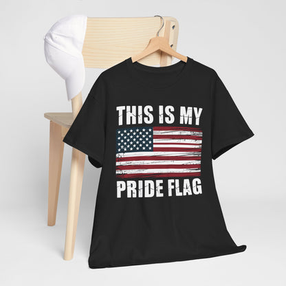 This Is My Pride Flag USA American 4th of July Patriotic T-Shirt
