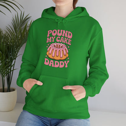 Inappropriate Pound My Cake Daddy Embarrassing Adult Humor Hoodie
