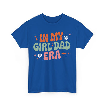Girl Dad Era Father’s Day T-Shirt for Men & Women