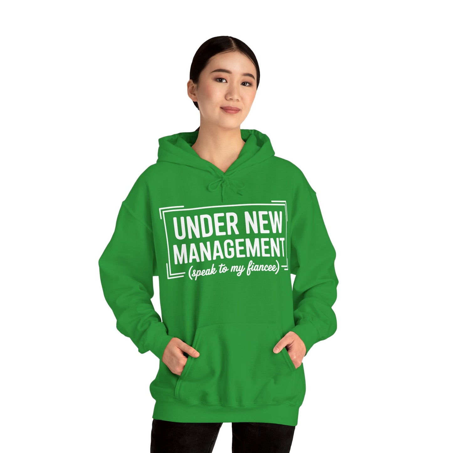 Under New Management Speak To My Fiancee New Husband Engaged Hoodie