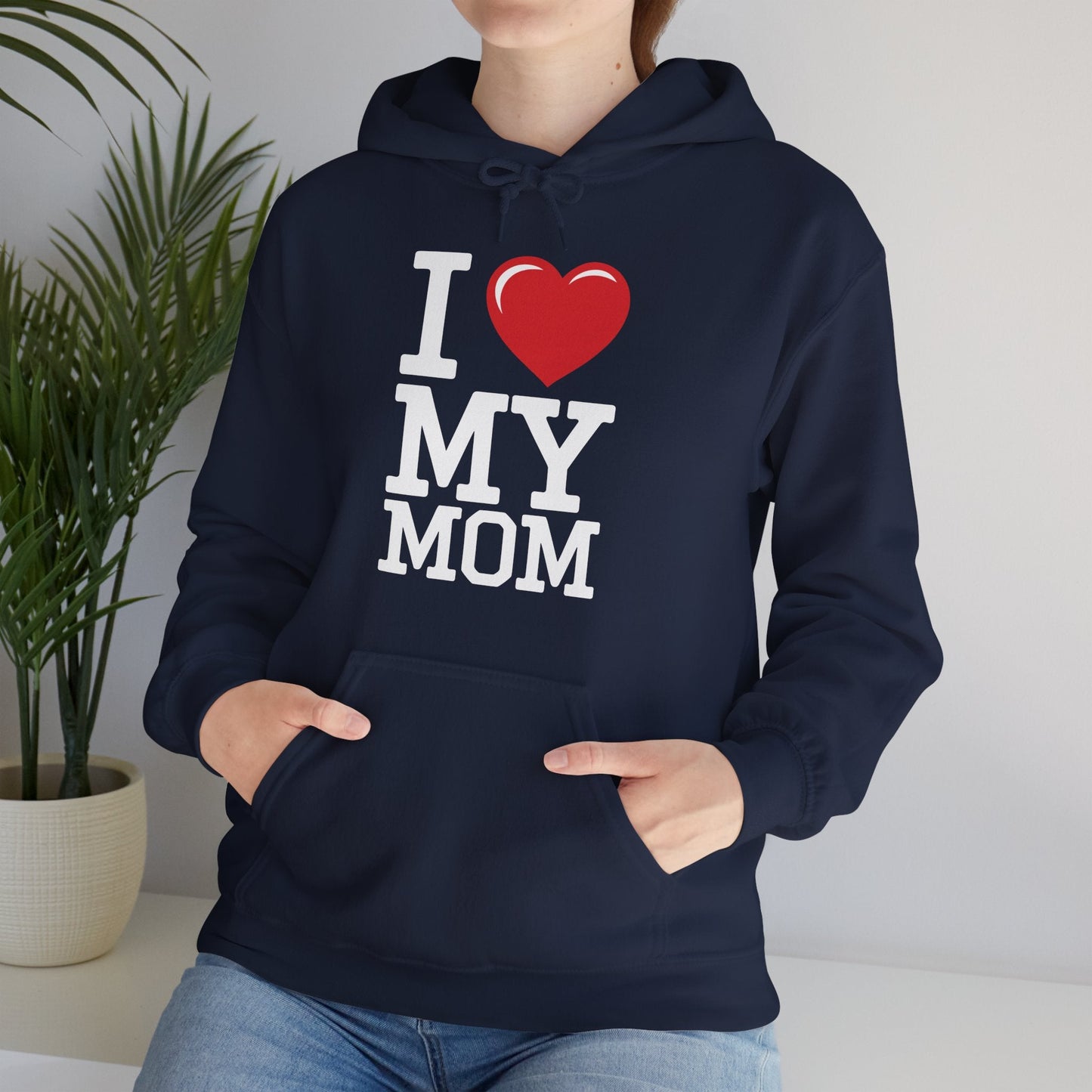 I Love My Mom Mothers Day from Daughter or Son Hoodie