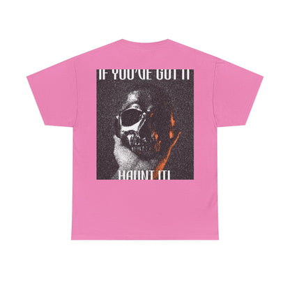 If You've Got It, Haunt It Spooky Halloween T-Shirt
