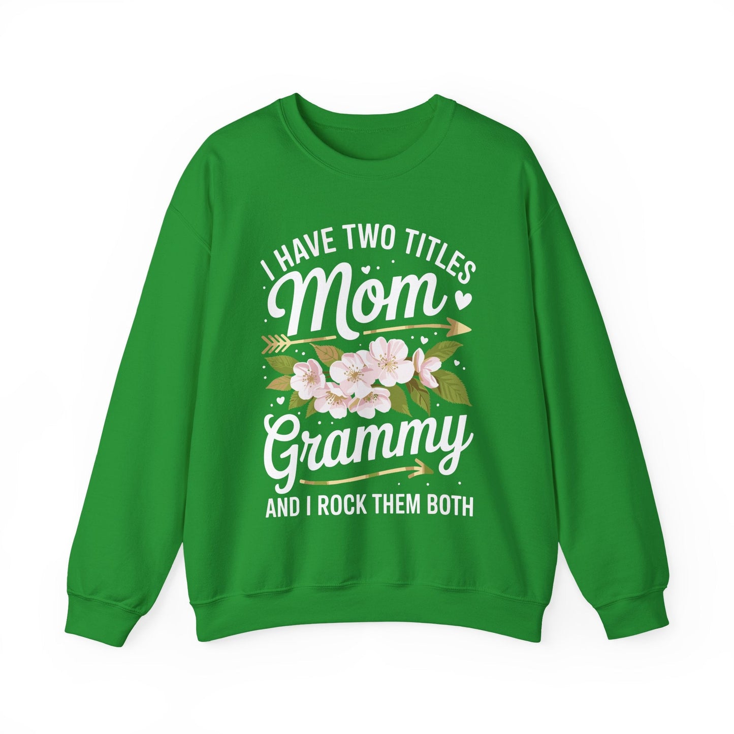 I Have Two Titles Mom And Grammy Mothers Day Gifts Sweatshirt